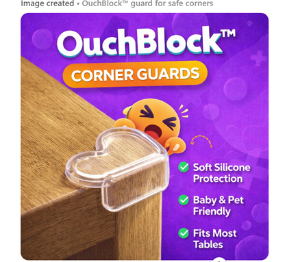 OuchBlock™ Corner Guards - Protect Your Little Ones